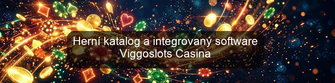 Herní katalog a integrovaný software Viggoslots Casina Herní katalog a integrovaný software Viggoslots Casina